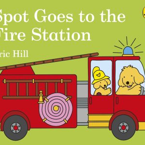Spot Goes to the Fire Station